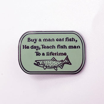 Buy a man eat fish, Pin