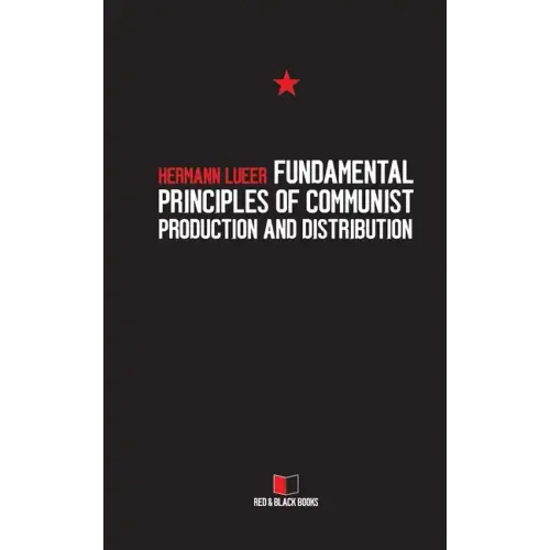 Fundamental Principles of Communist Production and Distribution