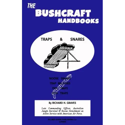 The Bushcraft Handbooks - Traps & Snares