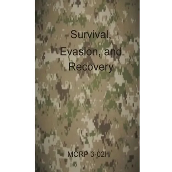 Survival, Evasion, and Recovery: McRp 3-02h