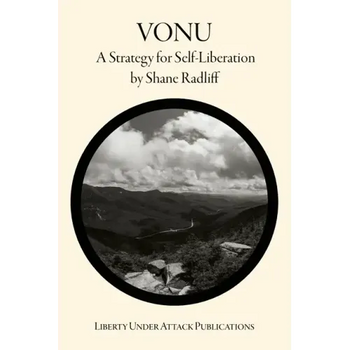 Vonu: A Strategy for Self-Liberation