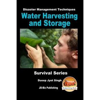 Disaster Management Techniques - Water Harvesting and Storage