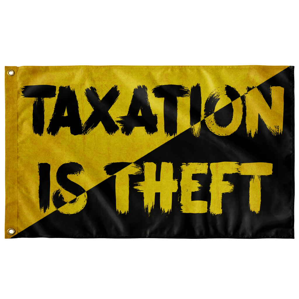 Taxation is Theft AnCap Single Sided Flag - Proud Libertarian - Proud Libertarian