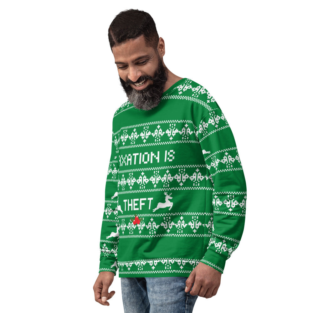 Ugly Christmas Sweater Taxation is Theft Unisex Sweatshirt - Proud Libertarian - Proud Libertarian