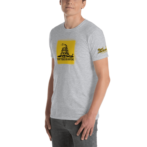 Don't Tread on Anyone Unisex T-Shirt - Proud Libertarian - Proud Libertarian