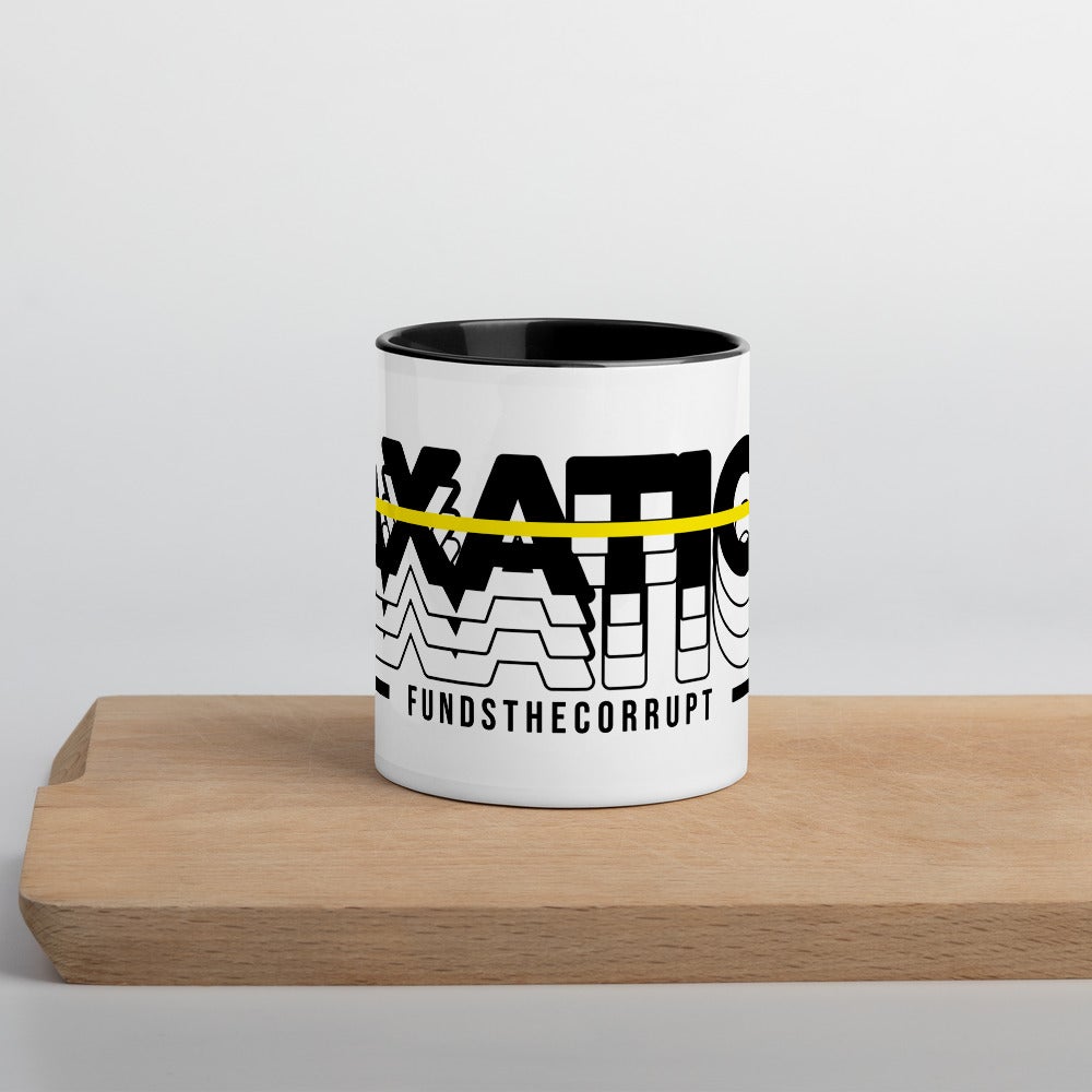 Mug: Taxation Funds the Corrupt - Proud Libertarian - Proud Libertarian