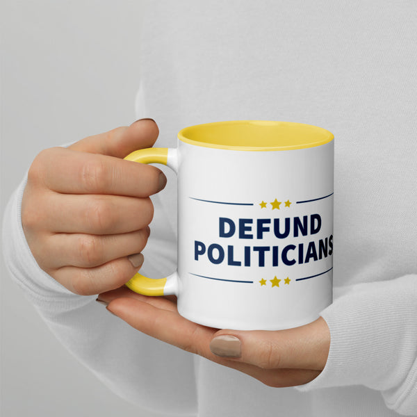 Defund Politicians (People for Liberty) Mug with Color Inside - Proud Libertarian - People for Liberty